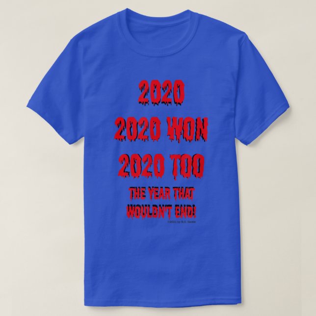 Camiseta 2020 o ano que não terminará (Frente do Design)