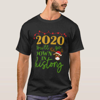 Camiseta 2020 Você Vai Para Baixo Na História Engraçado Más