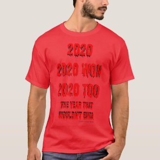 Camiseta 2020the year that wont end 