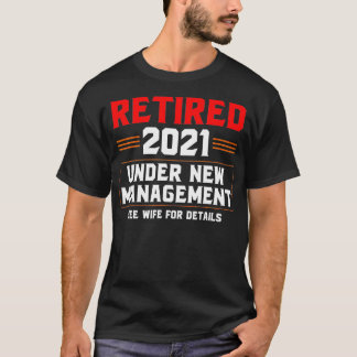 Camiseta 2021 Aposentado Em Novo Gerenciamento Consulte Esp