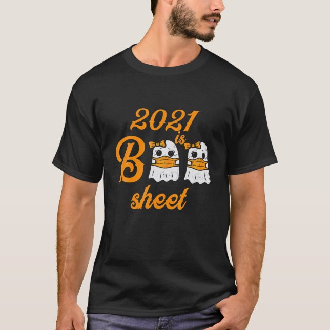 Camiseta 2021 É Dia das Bruxas de Fantasmas Boo Sheet (Frente)