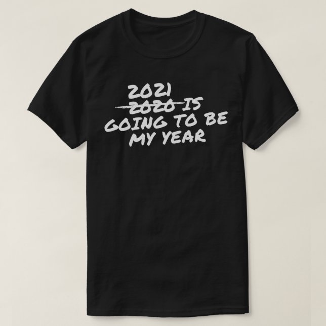 Camiseta 2021 Será Meu Ano Engraçado (Frente do Design)