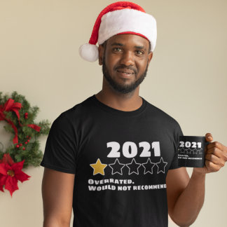 Camiseta 2021 Sobreclassificado Não Recomendaria Uma Estrel