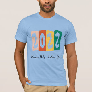Camiseta 2022 Razões pelas Quais Eu Te Amo
