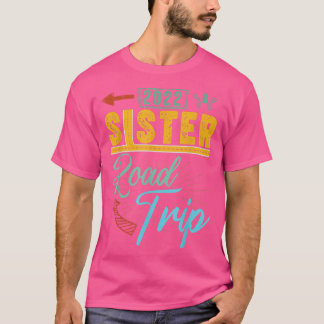 Camiseta 2022 Sister Road Trip Girl Trip Matching Vintage