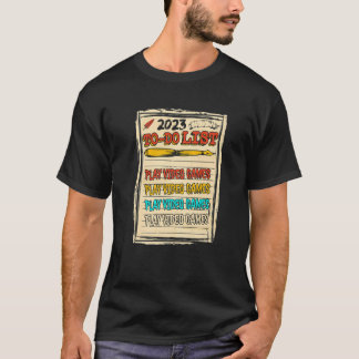 Camiseta 2023 Para Fazer Lista Jogar Videos games Sarcástic