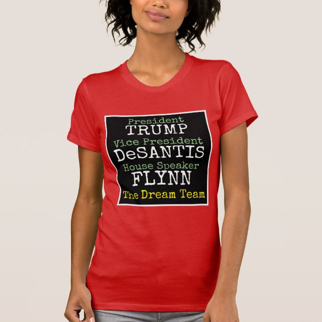 Camiseta 2024 Trump DeSantis Flynn the Dream Team (Frente)