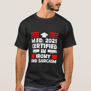 Camiseta 2025 MESTRE CERTIFICADO EM IRONIA E SARCASMO Engra