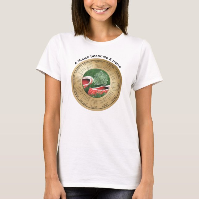 Camiseta 2026 Calendar Quote A House Becomes a Home (Frente)