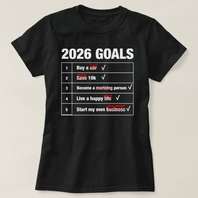 Camiseta 2026 Goals Funny List Meme - Cat Happy Argument Hu (Frente do Design)