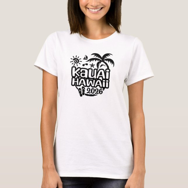 Camiseta 2026 Hawaii Kauai Vacation or Trip (Frente)