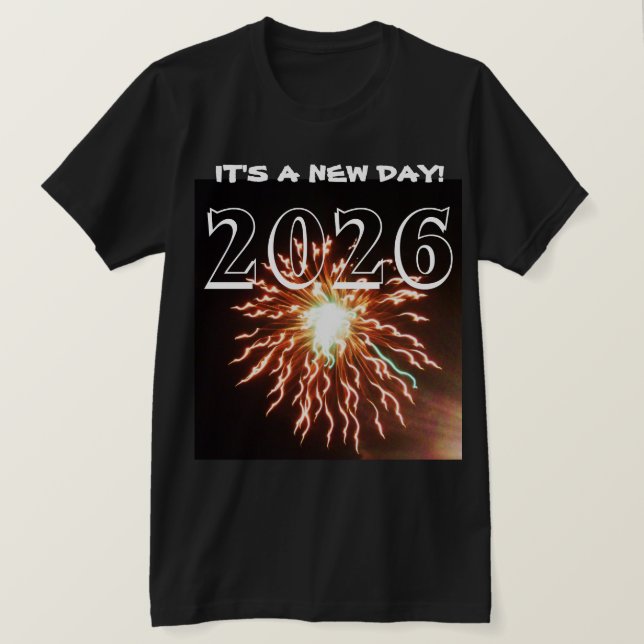 Camiseta 2026 IT'S A NEW DAY! tee (Frente do Design)