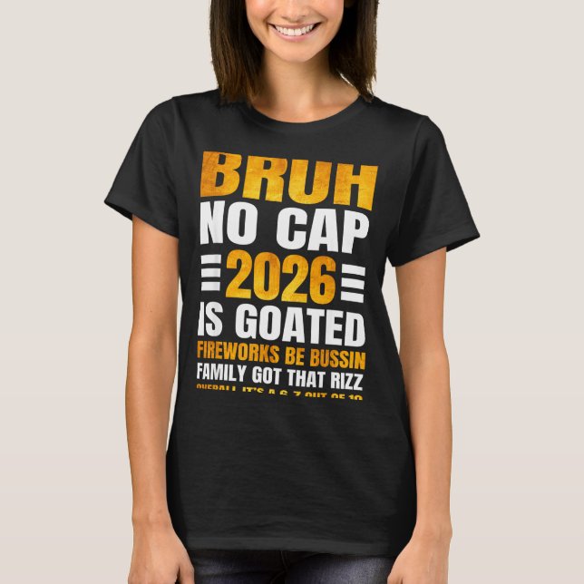 Camiseta 2026 New Year's Bruh No Cap Countdown Bussin Funny (Frente)