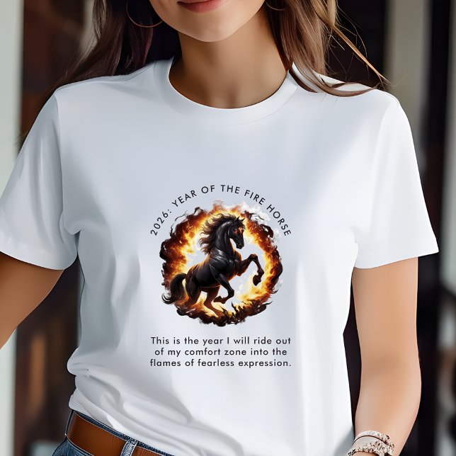 Camiseta 2026 Year of the Fire Horse Motivational Quote (2026 Year of the Fire Horse Motivational Quote Women's T-Shirt)