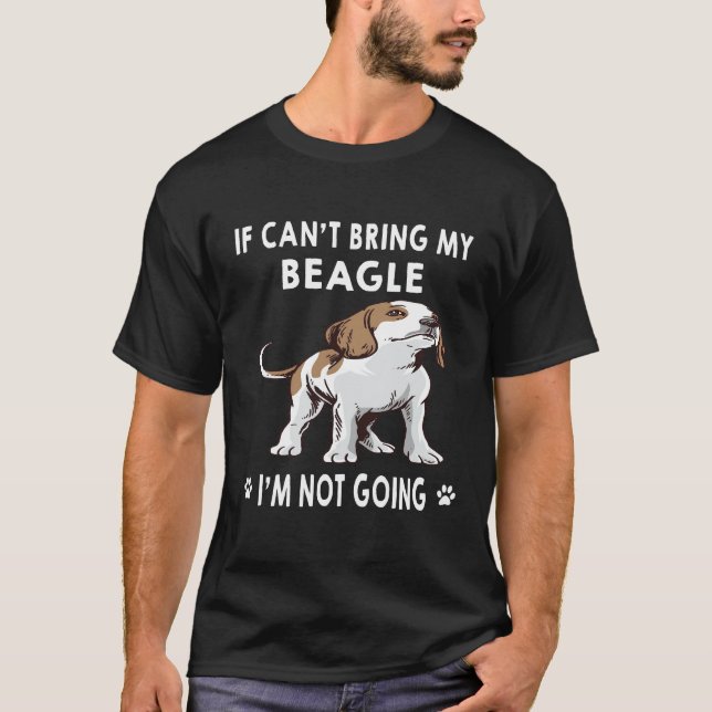 Camiseta 202 Se eu não puder trazer meu beagle eu não vou (Frente)