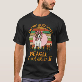 Camiseta 208 Eu Trabalho Duro Para Que Meu Beagle Possa Ter