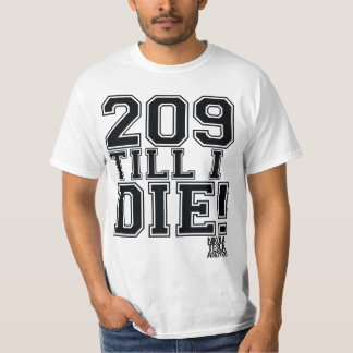 CAMISETA 209 ATÉ EU MORRO!