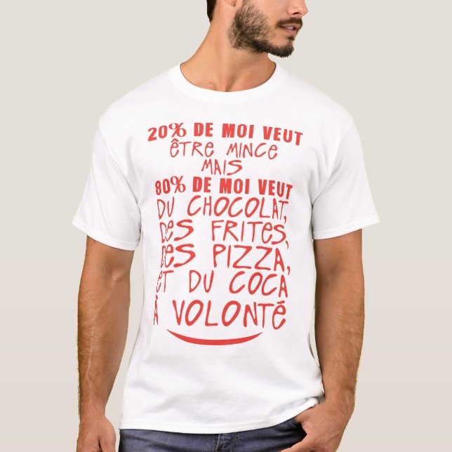 Camiseta 20 80 veut mince chocolat citation volonte frites  (Frente)