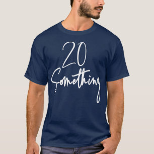 Camiseta 20 Algo De Festa de aniversário Para 20-Até 29T