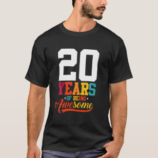Camiseta 20 Anos De Estar Incrível Oferece 20 De 20 Anos