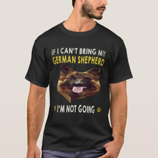 Camiseta 20 Se Eu Não Puder Levar Meu Pastor Alemão Eu Não