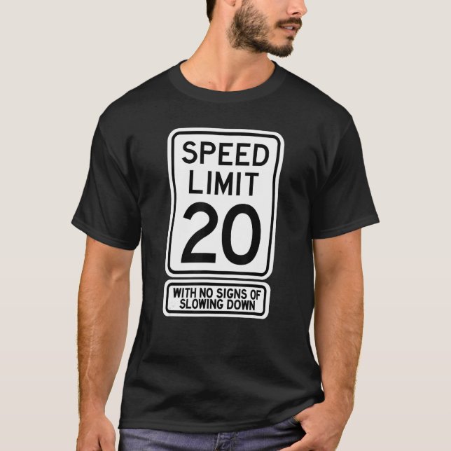 Camiseta 20th Birthday Speed Limit Sign   20 Year Old Boys  (Frente)