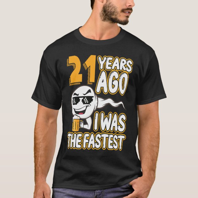 Camiseta 21º Aniversário, Sperm 21 Anos Atrás Eu Era O Fas (Frente)