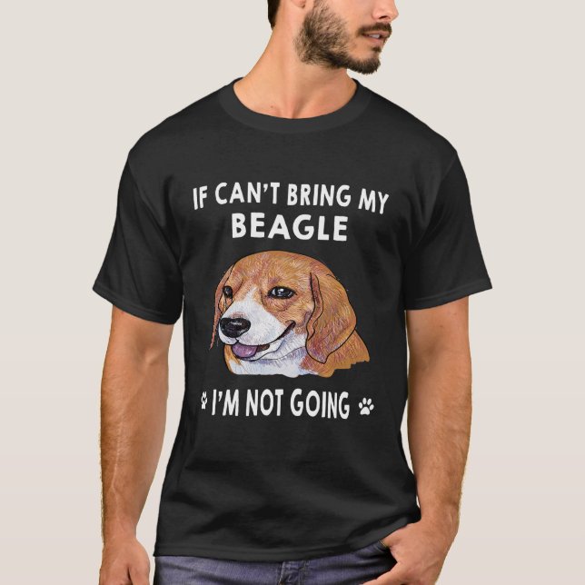 Camiseta 219 Se eu não puder trazer meu beagle eu não vou (Frente)