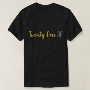 Camiseta 21 AF vinte um aniversário de 21 anos engraçado