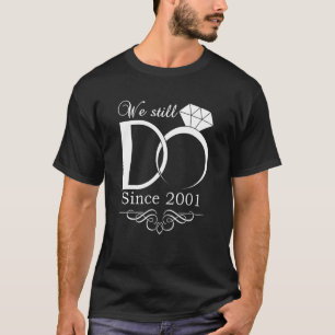Camiseta 21 Aniversário De Casamento De ruas Ainda Fazemos