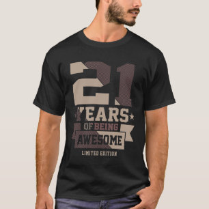 Camiseta 21 Anos De Incrível aniversário de 21 anos Com Ide