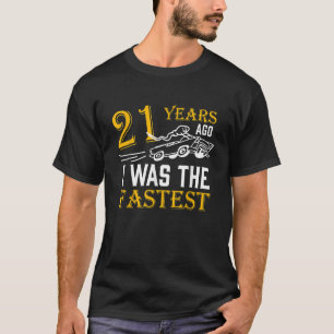 Camiseta 21 Anos Dizendo 21 Anos Atrás Eu Era O Rápido