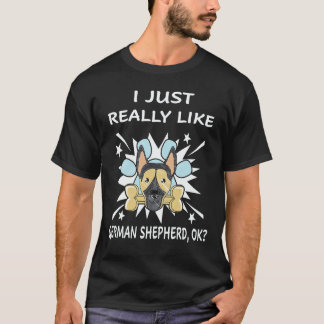 Camiseta 21 Eu Só Realmente Gosto de Pastor Alemão OK Pasto