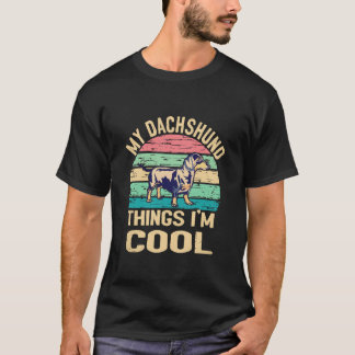 Camiseta 21 Minha Coisa de Dachshund Eu Sou Legal - Vintage