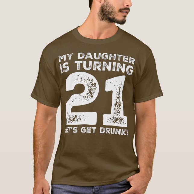 Camiseta 21st Birthday Dad Mom 21 Year Old Daughter Gift (Frente)