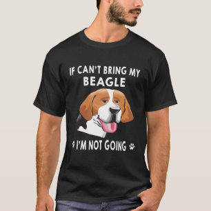 Camiseta 220 Se eu não puder trazer meu beagle eu não vou