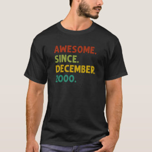 Camiseta 22 Anos De Idade Incrível Desde Dezembro De 2000 2