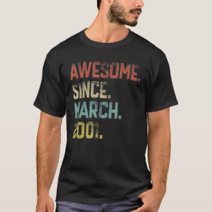 Camiseta 22 Anos Incrível Desde Março 2001 22º Aniversário