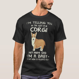 Camiseta 22 Estou Dizendo Que Não Sou Um Corgi