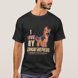 Camiseta 22 Eu amo meu pastor alemão São os humanos que me