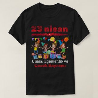 Camiseta 23 Nisan Ulusal Egemenlik ve Çocuk Bayramı T-Shirt