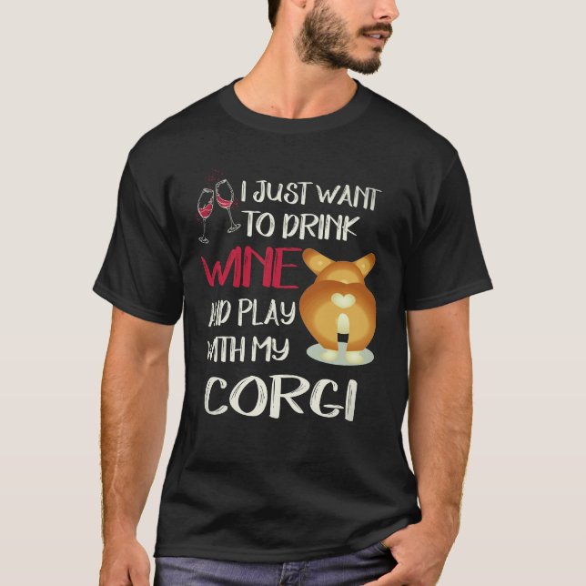 Camiseta 24 Eu Só Quero Beber Vinho Corgi (Frente)