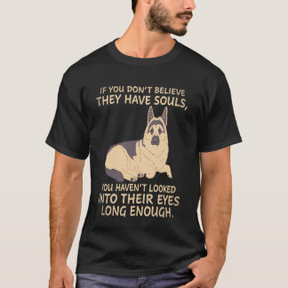 Camiseta 24 Se Você Não Acredita Que Eles Têm Almas Você Nã