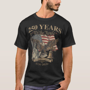 Camiseta 250 Anos 250º Aniversário Nós O Povo Liberdade