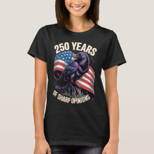 Camiseta 250 Anos de Opiniões Firmes Arte do Corvo