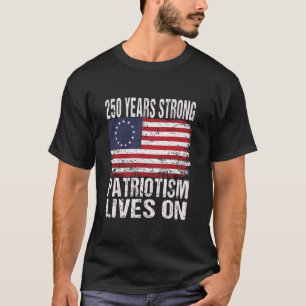 Camiseta 250 Anos Fortes O Patriotismo Continua - EUA 250º