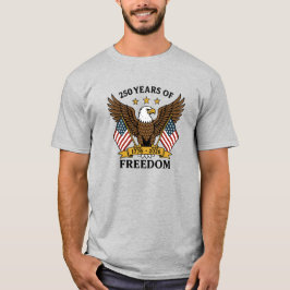Camiseta 250 Years of Freedom America's Anniversary