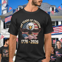 Camiseta 250 Years Of Freedom Eagle 1776 2026 Celebration