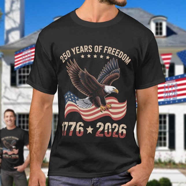 Camiseta 250 Years Of Freedom Eagle 1776 2026 Celebration  (Criador carregado)