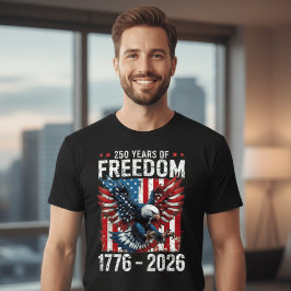 Camiseta 250 Years of Freedom – USA 1776–2026 Patriotic